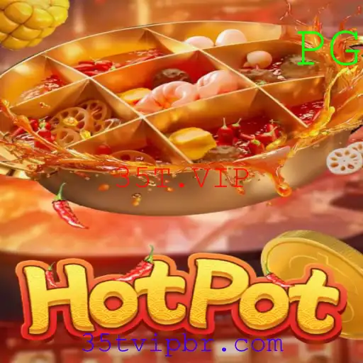 Descubra Hotpot: O Entusiasmante Jogo de Estratégia Baseado em 35T.VIP